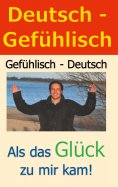 eBook: Deutsch - Gefühlisch / Gefühlisch - Deutsch