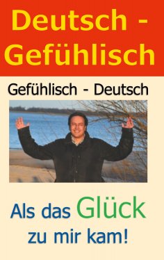 eBook: Deutsch - Gefühlisch / Gefühlisch - Deutsch