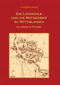 eBook: Die Lohmühle und die Rotgerber zu Wittislingen