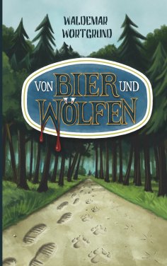 ebook: Von Bier und Wölfen
