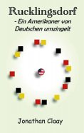 eBook: Rucklingsdorf - Ein Amerikaner von Deutschen umzingelt