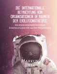 ebook: Die internationale Betrachtung von Organisationen im Rahmen der Evolutionstheorie