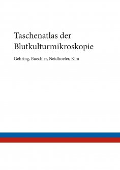 eBook: Taschenatlas der Blutkulturmikroskopie