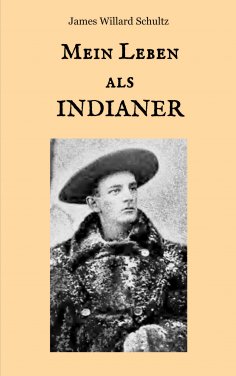 eBook: Mein Leben als Indianer