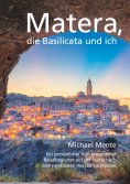 ebook: Matera, die Basilicata und ich
