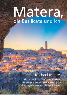 ebook: Matera, die Basilicata und ich