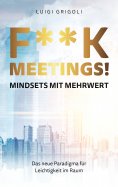 ebook: F**k Meetings Mindsets mit Mehrwert