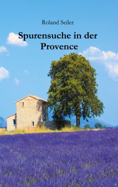 eBook: Spurensuche in der Provence