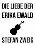 eBook: Die Liebe der Erika Ewald