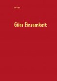 eBook: Gilas Einsamkeit