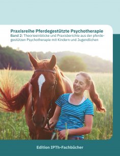 eBook: Praxisreihe Pferdegestützte Psychotherapie Band 2