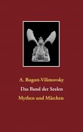 eBook: Das Band der Seelen - Mythen und Märchen