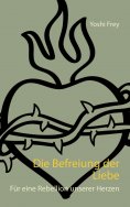 eBook: Die Befreiung der Liebe