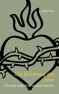 eBook: Die Befreiung der Liebe
