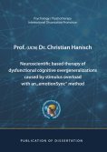 eBook: Neuroscientific based therapy of dysfunctional cognitive overgeneralizations caused by stimulus over