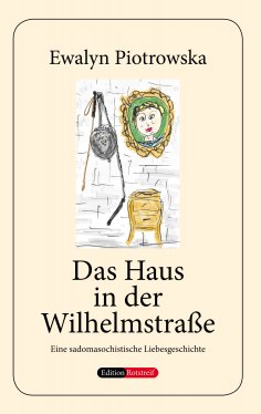 ebook: Das Haus in der Wilhelmstraße