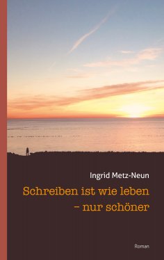 eBook: Schreiben ist wie leben - nur schöner