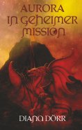 eBook: Aurora in geheimer Mission