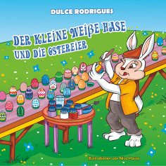 eBook: Der kleine weiße Hase und die Ostereier