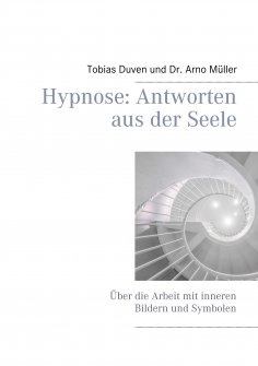 eBook: Hypnose: Antworten aus der Seele