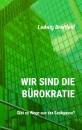 ebook: Wir sind die Bürokratie