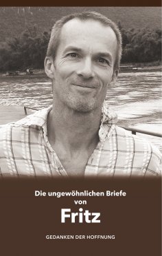 ebook: Die ungewöhnlichen Briefe von Fritz