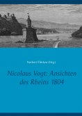 eBook: Nicolaus Vogt: Ansichten des Rheins 1804