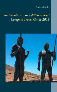 eBook: Fuerteventura... in a different way! Compact Travel Guide 2019