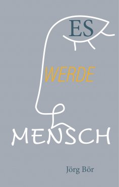 eBook: Es werde Mensch