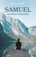 eBook: SAMUEL das kleine Seelenlicht