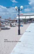 eBook: Papa, ist die EU gut für uns?