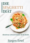 eBook: Die Spaghetti Diät