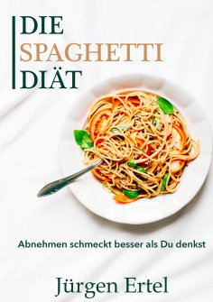 ebook: Die Spaghetti Diät