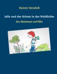 eBook: Jelle und der Schatz in der Waldhütte