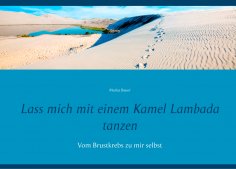 eBook: Lass mich mit einem Kamel Lambada tanzen