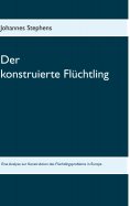ebook: Der konstruierte Flüchtling