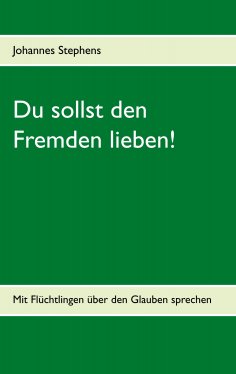 ebook: Du sollst den Fremden lieben!