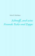 ebook: Schnuff...und seine Freunde Tocko und Zappe