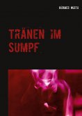 ebook: Tränen im Sumpf