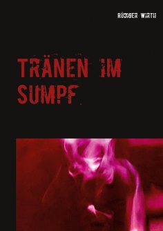 ebook: Tränen im Sumpf