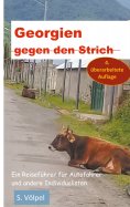 eBook: Georgien gegen den Strich