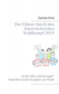 ebook: Der Führer durch den österreichischen Wahlkampf 2019