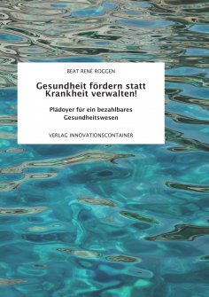 eBook: Gesundheit fördern statt Krankheit verwalten!