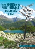 ebook: Vom Mann, dem seine Heimat abhanden kam