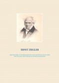 ebook: Drei Miniaturen zu Schopenhauer und Platon, Aristoteles, Plotin,  sowie eine Explicatio, Ernst Ziegl