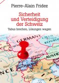ebook: Sicherheit und Verteidigung der Schweiz