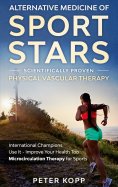 eBook: Alternative Medicine of Sport Stars: Scientifically proven Physical Vascular Therapy