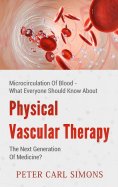 ebook: Physical Vascular Therapy - The Next Generation Of Medicine?