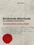 ebook: Berührende Aktenfunde aus verblichenen Jahrhunderten