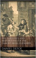 eBook: The Fortunes and Misfortunes of the Famous Moll Flanders